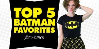 Top 5 Batman Favorites for Women