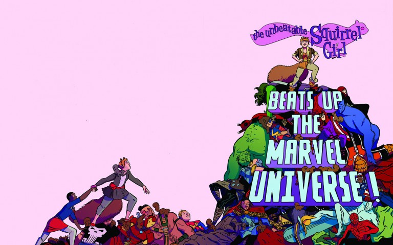 The Unbeatable Squirrel Girl Beats Up the Marvel Universe!