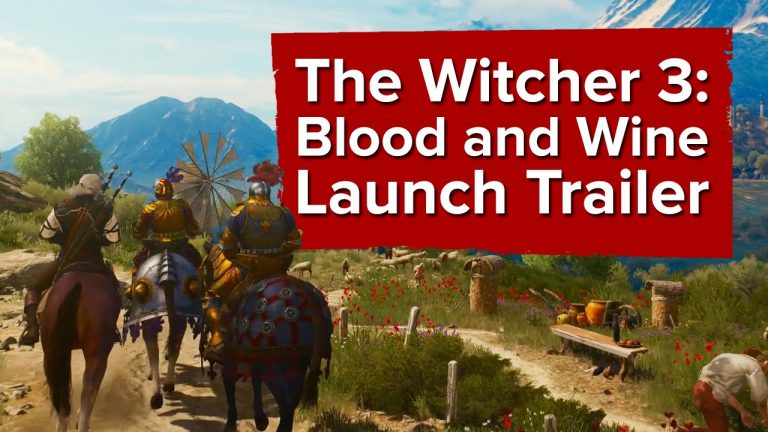 Witcher 3: Blood and Wine Trailer