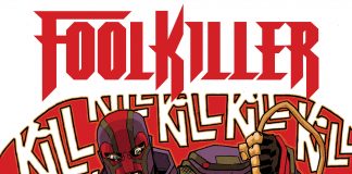 MARVEL COMICS’ FOOLKILLER #1 DIVES INTO THE PSYCHE OF MARVEL’S BADDEST