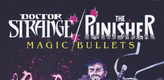 DOCTOR STRANGE/PUNISHER: MAGIC BULLETS #1 Unites Two Unlikely Heroes!