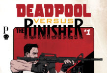 Marvel’s Deadliest Denizens Square Off in DEADPOOL VS. THE PUNISHER #1!