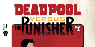 Marvel’s Deadliest Denizens Square Off in DEADPOOL VS. THE PUNISHER #1!